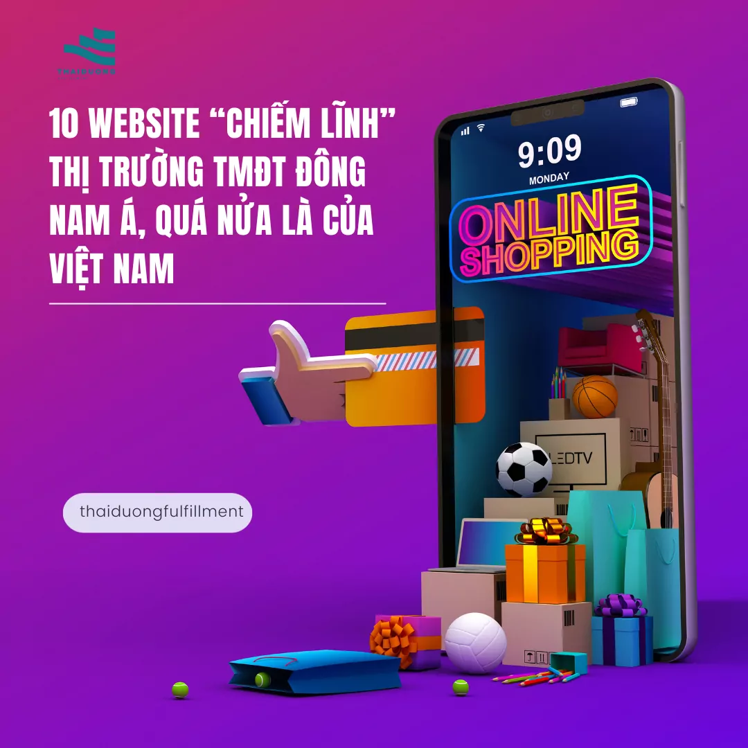 10 trang web "bá chiếm" thị trường TMĐT Đông Nam Á, quá nửa là của Việt Nam